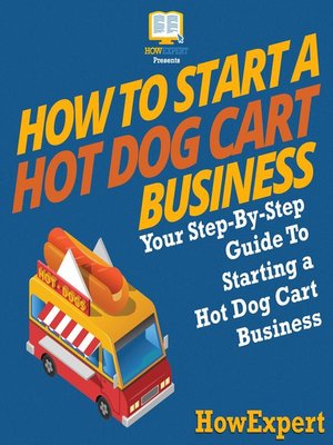 cover image of How to Start a Hot Dog Cart Business
